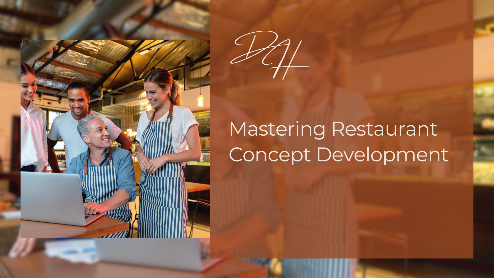 Mastering Restaurant Concept Development with DeVita & Hancock