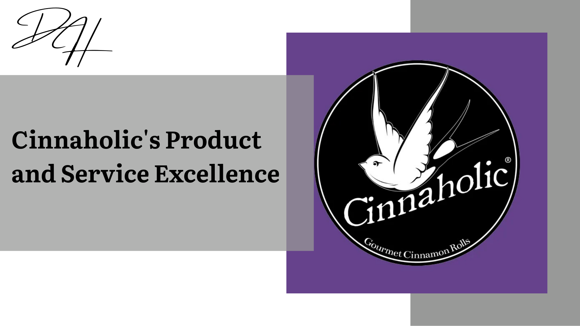 Cinnaholic's product and service excellence